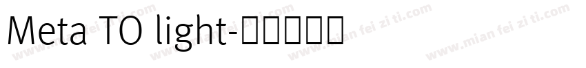 Meta TO light字体转换